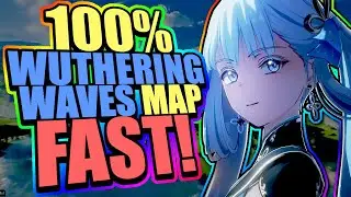 How To 100% Map Completion In Wuthering Waves Fast & Easy | Wuthering Waves Beginners Guide