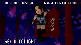 Kylie Cantrall  - See U Tonight (Feat. ZAYN Of RESON8 & YUNAH & MINJU of ILLIT) (Official Audio)