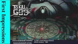 First Impressions | To Kill a God [Demo]