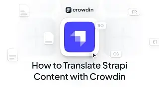 Strapi Localization  | A quick guide on how to translate Strapi content with Crowdin