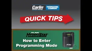 Carlin & Hydrolevel Quick Tips - Fuel Smart Hydrostat: How to Enter Programming Mode