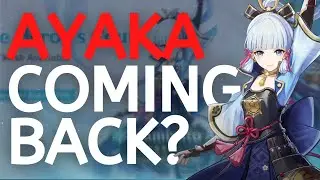 WHEN IS AYAKA COMING BACK? | Genshin Impact v3.4