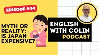 #44 - Is Japan Expensive for Tourists? #comprehensibleinput #englishlistening #japan #ESL