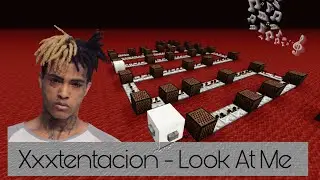 Xxxtentacion - Look at me (Noteblock Song)