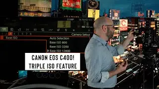 CANON EOS C400: TRIPLE BASE ISOs (EP.213)