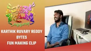 KARTHIK RUVARY REDDY BYTES FUN MAKING CLIP | MASTH RAJA | OM CREATIONS