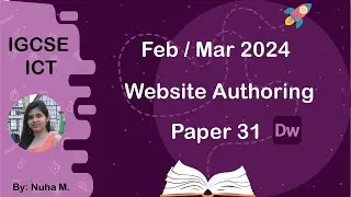 IGCSE ICT | Feb Mar 2024 | Paper 31 | Website Authoring Dreamweaver (0417/0983)