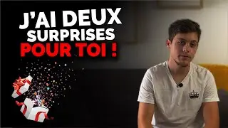 J'AI DEUX SURPRISES POUR TOI 🎉