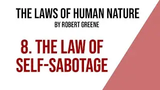 The Law of SELF-SABOTAGE By Robert Greene