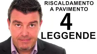 4 LEGGENDE sul riscaldamento a pavimento