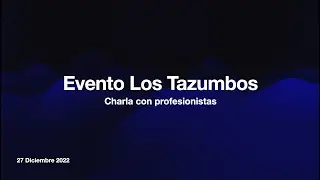 Evento Los Tazumbos - Diciembre 2022