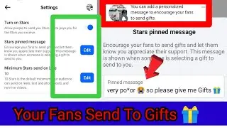 You Can Add a Personalized Message To Encourage Your Fans To Send Gifts 🧧 Stars Pinned Message 2024