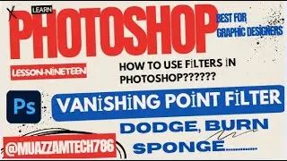 Photoshop Lesson-Nineteen | Vanishing point | Dodge, Burn, Sponge tools | Brighten, darken pixels