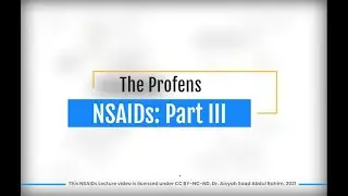 03-NSAIDs - Part III - Profens and Naproxen - Edited in 2021