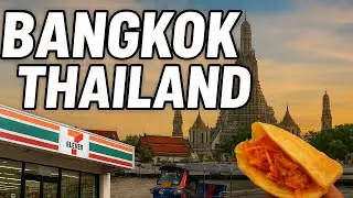 What Bangkok is Really Like on Day One l Street Food, 7-Eleven & Wandering