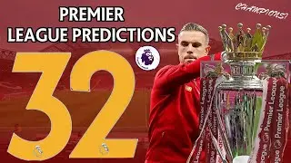 Premier League Predictions Week 32 2019/20 Season Liverpool Premier League Champions