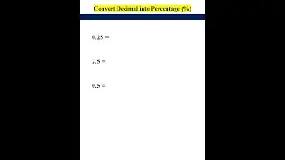 Conversion - Decimal into Percentage 