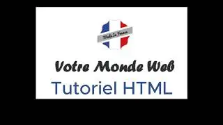 ETAPE 17 - Tutoriel HTML - Améliorations CSS