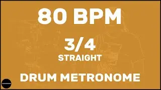 3/4 Straight | Drum Metronome Loop | 80 BPM