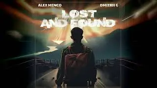 Alex Menco, Dmitrii G - Lost and Found