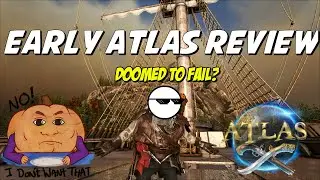 Is Atlas THAT bad? - Early Atlas Review