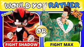 Would You Rather... SONIC 3 vs DESPICABLE ME 4