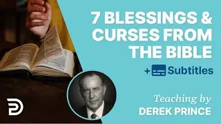 The 7 Main Blessings & Curses In The Bible |  Bible Study