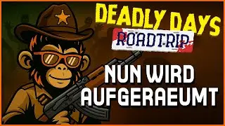 Diesmal mit stärkerem Geschütz! 🎮Deadly Days Roadtrip #03 [Early Access][Deutsch][inAktiv]