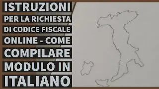 Istruzioni per la richiesta di Codice Fiscale online - come compilare modulo in Italiano
