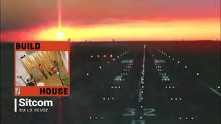 Sitcom - Build House