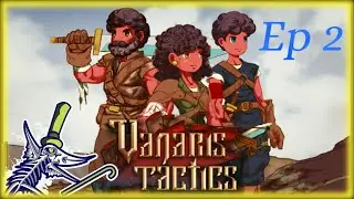 Going Berserk | Vanaris Tactics Ep 2