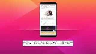 Kotlin Tutorial - How to use Recyler view