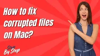 How to fix corrupted files on Mac ? - Step by Step