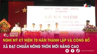 Nghi Mỹ kỷ niệm 70 năm thành lập và công bố xã đạt chuẩn Nông thôn mới nâng cao