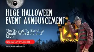 The Secret To Building Wealth With Gold and Silver | Huge Halloween Event Announcement