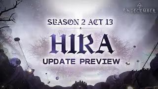 [UNDECEMBER] 2nd Season & Act 13 'Hira' | Update Preview (with subtitles)