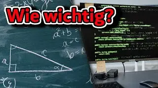 Wie wichtig ist MATHEMATIK für's PROGRAMMIEREN?