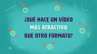 Por qué un video es clave en tu campaña de marketing