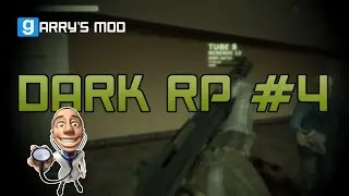 Garry's Mod (Dark RP #4) - Le coup du médecin !