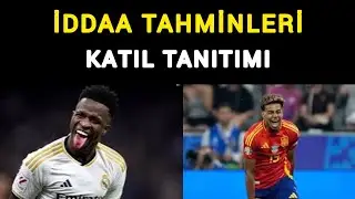 İDDAA TAHMİNLERİ KATIL TANITIMI