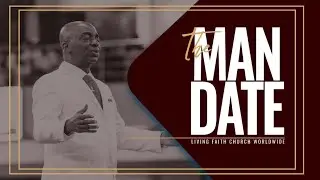 THE MANDATE - Part 2 (A short documentary on the Living Faith Church Worldwide)