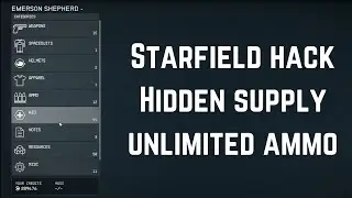 Starfield Hack | Hidden Supply | Unlimited Ammo