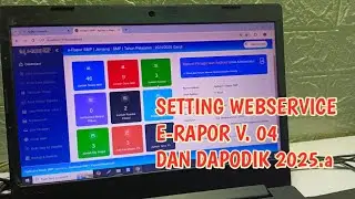 CARA SETTING WE SERVICE E-RAPOR V.04 DENGAN DAPODIK 2025