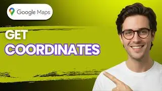 How To Get Coordinates In Google Maps [2026 Full Guide]