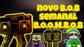 novo B.O.B semanal, B.O.O.M.B.O.B