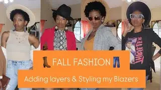 Chic FALL FASHION 👖👢LAYERING/BLAZERS/HATS