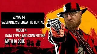 Beginner's Java 14 Tutorial 4 | Data Types and Converting Math to Code