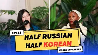 Being half KOREAN and RUSSIAN (Tajik) in Korea has been HARD...▫  Ep: 53