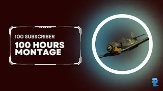 Epic 100-Hour War Thunder Montage Highlights!