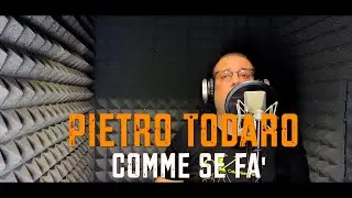 PIETRO TODARO - COMME SE FA' ( Official Video 2025 )